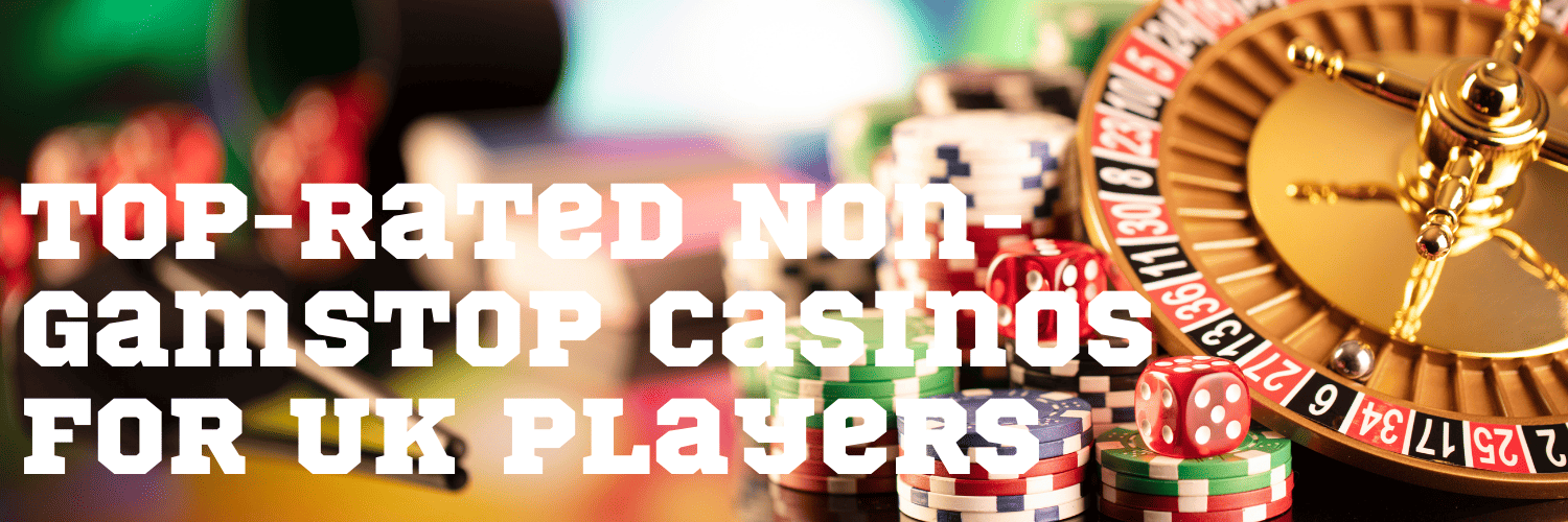 Exploring Casinos Not Registered on Gamstop -1825943013
