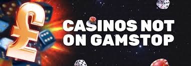 Exploring Casinos Not Registered on Gamstop -1825943013