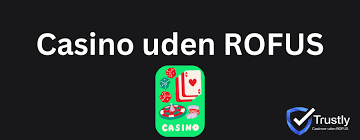 Casino uden ROFUS med Trustly - Spil Sikkert og Hurtigt! Casino uden ROFUS med Trustly - Spil Sikkert og Hurtigt!
