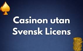 Casinon utan svensk licens En vägledning till spelupplevelser Casinon utan svensk licens En vägledning till spelupplevelser